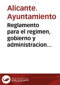 Reglamento para el regimen, gobierno y administracion del cementerio municipal de la ciudad de Alicante : Ano 1921 | Biblioteca Virtual Miguel de Cervantes
