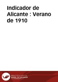 Indicador de Alicante : Verano de 1910 | Biblioteca Virtual Miguel de Cervantes