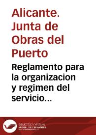 Reglamento para la organizacion y regimen del servicio de guardamuelles | Biblioteca Virtual Miguel de Cervantes