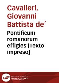 Pontificum romanorum effigies [Texto impreso] | Biblioteca Virtual Miguel de Cervantes