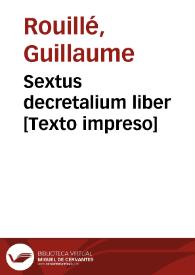 Sextus decretalium liber [Texto impreso] | Biblioteca Virtual Miguel de Cervantes