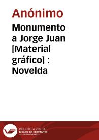 Monumento a Jorge Juan [Material gráfico] : Novelda | Biblioteca Virtual Miguel de Cervantes