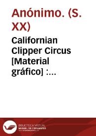 Californian Clipper Circus  [Material gráfico] : presenta a Minuto, el burrito más inteligente del universo ... | Biblioteca Virtual Miguel de Cervantes