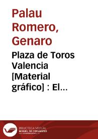 Plaza de Toros Valencia [Material gráfico] : El miercoles 5 julio de 1916 ... : Gran festival taurino ... | Biblioteca Virtual Miguel de Cervantes