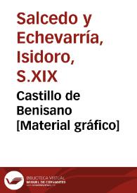 Castillo de Benisano [Material gráfico] | Biblioteca Virtual Miguel de Cervantes