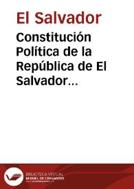 Constitución Política de la República de El Salvador de 1871 | Biblioteca Virtual Miguel de Cervantes