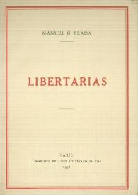 Libertarias / Manuel G. Prada | Biblioteca Virtual Miguel de Cervantes