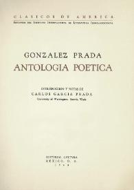 Antología poética / González Prada ; introducción y notas de Carlos García Prada | Biblioteca Virtual Miguel de Cervantes