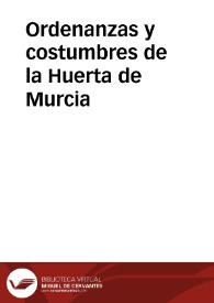 Ordenanzas y costumbres de la Huerta de Murcia | Biblioteca Virtual Miguel de Cervantes