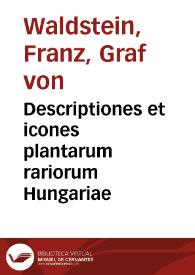 Descriptiones et icones plantarum rariorum Hungariae | Biblioteca Virtual Miguel de Cervantes