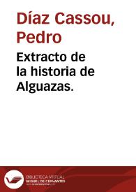 Extracto de la historia de Alguazas. | Biblioteca Virtual Miguel de Cervantes