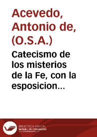 Catecismo de los misterios de la Fe, con la esposicion del Simbolo de los Santos Apostoles ... | Biblioteca Virtual Miguel de Cervantes