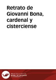 Retrato de Giovanni Bona, cardenal y cisterciense | Biblioteca Virtual Miguel de Cervantes