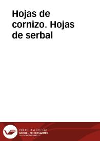 Hojas de cornizo. Hojas de serbal | Biblioteca Virtual Miguel de Cervantes