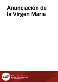 Anunciación de la Virgen María | Biblioteca Virtual Miguel de Cervantes