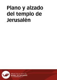 Plano y alzado del templo de Jerusalén | Biblioteca Virtual Miguel de Cervantes