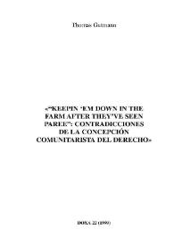 "Keepin' em down in the farm after they´ve seen paree" : contradicciones de la concepción comunitarista del Derecho / Thomas Gutmann | Biblioteca Virtual Miguel de Cervantes