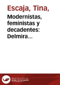 Modernistas, feministas y decadentes: Delmira Agustini, entre la mujer fetiche y la Nueva Mujer / Tina Escaja | Biblioteca Virtual Miguel de Cervantes