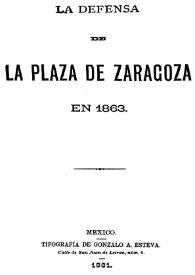 La defensa de la plaza de Zaragoza en 1863 | Biblioteca Virtual Miguel de Cervantes