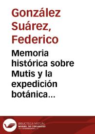 Memoria histórica sobre Mutis y la expedición botánica de Bogotá en el siglo pasado(1782-1808) / escrita por Federico González Suárez  | Biblioteca Virtual Miguel de Cervantes