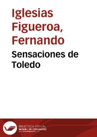 Sensaciones de Toledo | Biblioteca Virtual Miguel de Cervantes
