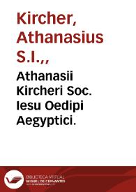 Athanasii Kircheri Soc. Iesu Oedipi Aegyptici. | Biblioteca Virtual Miguel de Cervantes