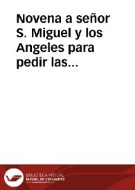 Novena a señor S. Miguel y los Angeles para pedir las Mercedes, que deseamos alcanzar del Señor | Biblioteca Virtual Miguel de Cervantes