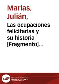 Las ocupaciones felicitarias y su historia [Fragmento] / Julián Marías | Biblioteca Virtual Miguel de Cervantes