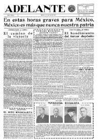 Adelante : Órgano del Partido Socialista Obrero [Español] (México, D. F.). Año I, núm. 9, 1 de junio de 1942 | Biblioteca Virtual Miguel de Cervantes
