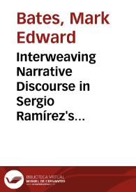 Interweaving Narrative Discourse in Sergio Ramírez's "Margarita, está linda la mar" / Mark Edward Bates | Biblioteca Virtual Miguel de Cervantes