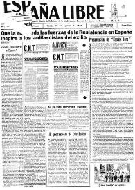 España Libre : C.N.T. Órgano del Comité de Relaciones de la Confederación Regional del Centro de Francia. A.I.T. Año I, núm. 1, 25 de agosto de 1945 | Biblioteca Virtual Miguel de Cervantes