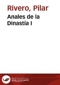 Anales de la Dinastía I / Pilar Rivero y Julián Pelegrín | Biblioteca Virtual Miguel de Cervantes