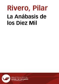 La Anábasis de los Diez Mil / Pilar Rivero y Julián Pelegrín | Biblioteca Virtual Miguel de Cervantes