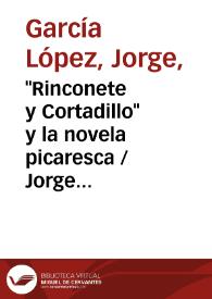 "Rinconete y Cortadillo" y la novela picaresca / Jorge García López | Biblioteca Virtual Miguel de Cervantes