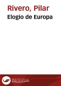 Elogio de Europa / Pilar Rivero y Julián Pelegrín | Biblioteca Virtual Miguel de Cervantes