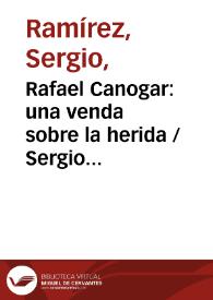 Rafael Canogar: una venda sobre la herida / Sergio Ramírez | Biblioteca Virtual Miguel de Cervantes