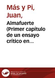 Almafuerte (Primer capítulo de un ensayo crítico en preparación)
 / Juan Mas y Pi | Biblioteca Virtual Miguel de Cervantes