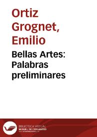 Bellas Artes: Palabras preliminares / Emilio Ortiz Grognet | Biblioteca Virtual Miguel de Cervantes