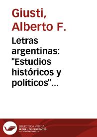 Letras argentinas: "Estudios históricos y políticos" por Lucas Ayarragaray; "Los Vencidos" por Marcelo del Mazo / Roberto F. Giusti | Biblioteca Virtual Miguel de Cervantes