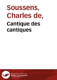 Cantique des cantiques / Carlos de Soussens | Biblioteca Virtual Miguel de Cervantes