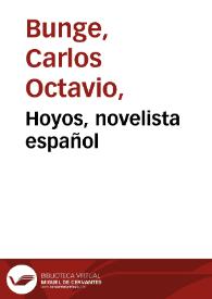 Hoyos, novelista español / Carlos Octavio Bunge | Biblioteca Virtual Miguel de Cervantes