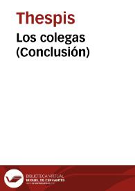 Los colegas (Conclusión) / Thespis | Biblioteca Virtual Miguel de Cervantes