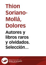 Autores y libros raros y olvidados. Selección bibliográfica / Dolores Thion Soriano | Biblioteca Virtual Miguel de Cervantes