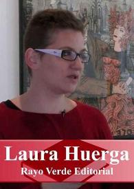Entrevista a Laura Huerga (Rayo Verde) | Biblioteca Virtual Miguel de Cervantes