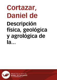 Descripción física, geológica y agrológica de la Provincia de Valladolid / por Daniel de Cortazar... | Biblioteca Virtual Miguel de Cervantes