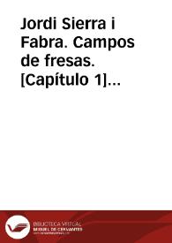 Jordi Sierra i Fabra. Campos de fresas [Capítulo 1] [Ficha de lectura guiada] | Biblioteca Virtual Miguel de Cervantes