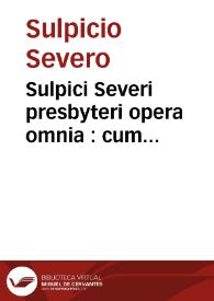 Sulpici Severi presbyteri opera omnia : cum lectissimis commentarys accurante Georgio Hornio | Biblioteca Virtual Miguel de Cervantes