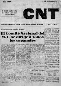 CNT : Órgano Oficial del Comité Nacional del Movimiento Libertario en Francia [Primera época]. Año 1944, 5 de septiembre | Biblioteca Virtual Miguel de Cervantes