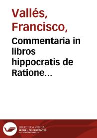 Commentaria in libros hippocratis de Ratione victus in Morbis acutis | Biblioteca Virtual Miguel de Cervantes