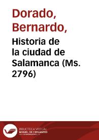 Historia de la ciudad de Salamanca (Ms. 2796) | Biblioteca Virtual Miguel de Cervantes